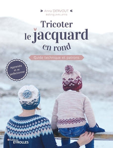 Livre Tricoter le Jacquard en rond - Along avec Anna